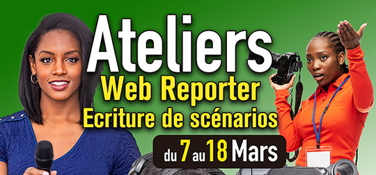 ATELIER WEB REPORTER ET SCENARISTE